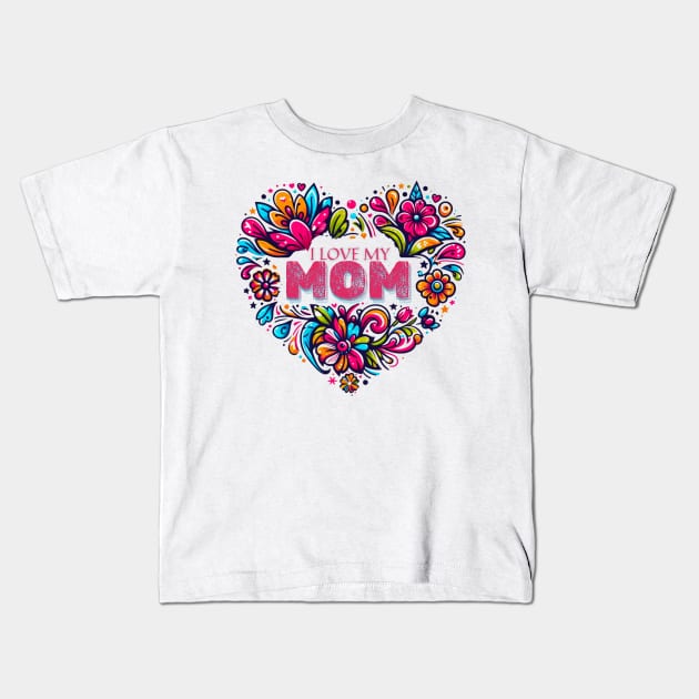 I Love My Mom Vintage Flowers Floral Print Wildflowers Folklore Graphic Kids T-Shirt by Positive Designer